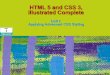 HTML 5 and CSS 3, Illustrated Complete and CSS3 Ill...Objectives (continued) Create rounded corners Create text shadows Add box shadows Test browser capabilities with Modernizr HTML