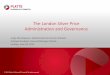 The London Silver Price Administration and Governance public.pdf · The London Silver Price Administration and Governance Jorge Montepeque, Global Editorial Director Markets Andrew