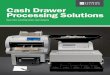 Cash Drawer Processing Solutions - Money Counters, … · Cash Drawer Processing Solutions Save time counting down cash drawers. Cash till processing as easy as 1-2-3 Our industry-leading