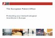 The European Patent Office - Integrated Drug - Dalton · The European Patent Office ... the European Patent Convention. ... The Enlarged Board of Appeals rules in its decision G2/06