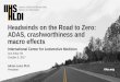 Headwinds on the Road to Zero: ADAS, … on the Road to Zero: ADAS, crashworthiness and ... •speed cameras •alcohol •injuries ... if unemployment declines by 1.7% each year