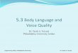 5.3 Body Language and Voice Quality - Philadelphia … VQ and BL.pdf · Engineering Skills, Philadelphia University Dr. Tarek A. Tutunji 5.3 Body Language and Voice Quality Dr. Tarek