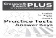 Grade 3 Practice Tests - Triumph Learning for the Common Core ... Practice Tests Answer Keys. Crosswalk Coach PLUS for the Common Core State Standards, English Language Arts, Grade