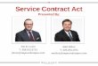 Service Contract Act - Maynard Cooper & Gale · The McNamara- O’Hara Service Contract Act of 1965, ... 2015 . Stated Purpose of ... Third Party Review of SCA Application and Compliance