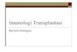 Imunologi Transplantasi - Steroider De' Convoyers | … Transplantasi Marianti Manggau Golongan darah ABO dan sistem HLA merupakan antigen transplantasi utama, sedang antibodi dan