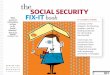 theSocial Security FiX-it book - Boston Collegecrr.bc.edu/.../joomla/download/social_security_fix-it_e-book_-_sm.pdf · 1 the Social Security FiX-it book a citizen’s guide a review