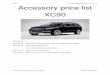 Accessory price list XC90 - flyvolvoflyvolvo.com/2016XC90accessories.pdf · Volvo Car International Customer Sales Edition 5 2015-09-22 Accessory price list XC90 ... oil pan and transmission