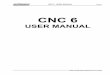 USER MANUAL - Началоwb-bg.com/upload/manuals/CNC6_robot_Wittmann.pdf · CNC 6 USER MANUAL Page 1 CNC 6 ... 2.3.2 Interface with Injection Molding Machine ... 2.3.4 Test Procedure