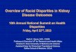 Overview of Racial Disparities in Kidney Disease …€¢ Educational attainment and chronic disease prevalence/death – Data: NKF Kidney Early Evaluation Program (KEEP) • Nationwide