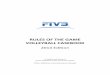 RULES OF THE GAME CASEBOOK - Fédération ... OF THE GAME VOLLEYBALL CASEBOOK 2014 Edition Compiled and Prepared by the FIVB Rules of the Game Commission ©2014 Fédération Internationale