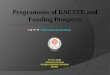 Programmes of KSCSTE and Funding Prospectsws.kscste.kerala.gov.in/site/publications/rmpdf/KSCSTE... ·  · 2012-08-07Sastraposhini Student Project Programmes for Women in Science: