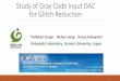 *Adhikari Gopal Richen Jiang Haruo Kobayashi …kobaweb/news/pdf/2016/Study of R-2R...Study of Gray Code Input DAC for Glitch Reduction *Adhikari Gopal Richen Jiang Haruo Kobayashi