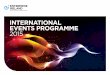 INTERNATIONAL EVENTS PROGRAMME 2015 - … · INTERNATIONAL EVENTS PROGRAMME 2015 ... India February, ... Animation Industry Seminar July, 13-15 Communications/ Digital Content