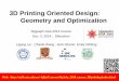 3D Printing Oriented Design: Geometry and Optimizationstaff.ustc.edu.cn/~lgliu/Courses/SigAsia_2014_course_3Dprinting/... · 3D Printing Oriented Design: Geometry and Optimization