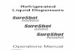 Liquid Dispensers - SureShot Dispensing · LIQUID DISPENSERS OPERATIONS MANUAL ... containers of product. Refer to the minimum weight of your dispenser model on page 2. This is 