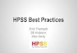 HPSS Best Practices - CISL Home Best Practices Erich Thanhardt Bill Anderson ... Stage from HPSS back to GLADE/GPFS …. process staged data BEST PRACTICE 