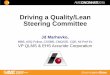 Driving a Quality/Lean Steering Committee · Driving a Quality/Lean Steering Committee Jd Marhevko, MBB, ASQ Fellow, ... QLMS Status Tool, ... Exceed financial income targets: 