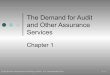 Chapter 1 – The Demand for Audit and Other Assurance Services€¦ ·  · 2012-10-02The Demand for Audit and Other Assurance Services Chapter 1 ... Evaluate computerized payroll