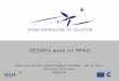 SESAR’s work on RPAS - Ministerio de Fomento · SESAR’s work on RPAS . Content • Background ... Mediterranean ATM Live Exercise Project description ... Ensure the safe execution