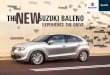 THE SUZUKI BALENO NEW - Multi-Franchise Dealer … · Say hello to the new Suzuki Baleno, the practical hatchback that’s also a ... 08085 011959 or at Suzuki GB PLC, Steinbeck Crescent,