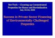 Success in Private Sector Financing of Environmentally ... · RevTech – Cleaning up Contaminated Properties for Reuse and Revitalization July 22-24, 2003 Success in Private Sector