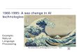 1980-1995: A sea change in AI technologiescis521/Lectures/uncertainty.pdf · 1980-1995: A sea change in AI technologies The Great Wave off Kanagawa by Hokusai, ~1830] Example: Natural