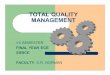 TOTAL QUALITY MANAGEMENTlibvolume8.xyz/.../principlesoftotalqualitypresentation2.pdfTOTAL QUALITY MANAGEMENT VII SEMESTER FINAL YEAR ECE SSNCE FACULTY: S.R. NORMAN EVOLUTION of TQM