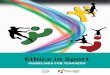 Ethics in Sport - PNED · Ethics is thus the set of norms of behaviour and ways of life through which human ... ethics in sport. Because of the role in ... on values and ethics in