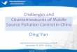 Challenges!and! Countermeasures!of!Mobile! Source ... · Progress and challenge of on-road vehicle pollution control ! New challenges from non-road mobile source ! Countermeasures