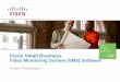Cisco Small Business Video Monitoring System Product … · Online chat support ... Flexible alert system Remote transcoding for mobile security ... Cisco Small Business Video Monitoring