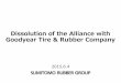Dissolution of the Alliance with Goodyear Tire & Rubber ... · SRI to acquire GDTNA(1) (North American JV) and Dunlop Goodyear Tires (JV for Dunlop / Goodyear-branded OE tire business