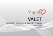 VIRGINIA LEADERS IN EXPORT TRADEexportvirginia.org/valet/documents/July 2011... “VEDP market visits are organized, well planned, and achieve great results. The matchmaking program