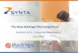 The New Madrigal Pharmaceuticals - Jefferies · The New Madrigal Pharmaceuticals ... Chief Medical Officer, Executive Vice ... •NASH patients with advanced fibrosis have increased