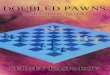 Doubled Pawns - Chess Direct Ltd · Chapter 9 “Russian” Doubled Pawns, the Petrov’s Defense 185 Chapter 10 Other Lines 200 Section 1 The “Sicilian” Ending with