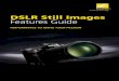 DSLR Still Images Features Guide - cdn-4.nikon …cdn-4.nikon-cdn.com/en_INC/o/xFKjr_r3s2Xw1N_-UjTHd2PQf24/PDF/DSLR...DSLR Still Images Features Guide Performance to ignite your Passion