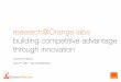 research@Orange labs building competitive advantage ... · research@Orange labs ... a 3D shared environment coupled with FTTH will enable a new ... personal website allowing widget
