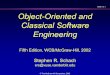 Slide 13.1 Object-Oriented and Classical Software … and Classical Software Engineering Fifth Edition, WCB/McGraw-Hill, 2002 Stephen R. Schach srs@vuse.vanderbilt.edu Slide 13.2 ©