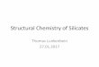 Structural Chemistry of Silicates - FHI · Structural Chemistry of Silicates Thomas Lunkenbein 27.01.2017 . ... Additive for detergent Provide raw materials (Al 2 Be 3 [Si 6 O 18],