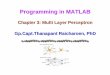 Programming in MATLABureerat/321641/...Artificial Neural Network 3.2 Gp.Capt.Thanapant Raicharoen, PhD Outline nLimitation of Single layer Perceptron nMulti Layer Perceptron (MLP)