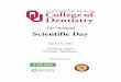 # Scientific Day - OU College of Dentistrydentistry.ouhsc.edu/Portals/0/SciDay/2014_SciDay_Abstract_Book.pdfand quickly outgrew the confines of our building. ... Scientific Day and