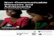 Non-Communicable Diseases and Adolescents · Behaviors established during adolescence have life-long consequences for Non-Communicable Diseases (NCDs): A focus on adolescents in national