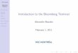Introduction to the Bloomberg Terminal - McGill School Of ...abeaul10/PresBloomberg.pdf · Introduction to the Bloomberg Terminal ... Michael Bloomberg came to be the 10th richest