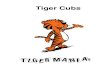 Tiger Cubs - MacScoutermacscouter.com/CubScouts/PowWow01/Tiger01.pdf · TIGER CUB RAP ... The Tiger year is a terrific year. ... “Tiger Cubs on the Trail” p. 7-2 “Tiger Track