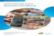 Commercial Food Business Handbook - … · initially discuss the proposal ... smoke, steam and ... need to be connected to the . Commercial Food Business Handbook. Commercial Food
