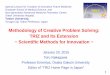 Methodology of Creative Problem Solving: TRIZ and … Methodology of Creative Problem Solving: TRIZ and Its Extension ~ Scientific Methods for Innovation ~ Special Lecture for 'Creation