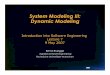 System Modeling III: Dynamic Modeling · System Modeling III: Dynamic Modeling ... The term ‘Event’ is often used in two ways ... structure is better •Modeling Advice: