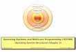Operating Systems and Multicore Programming … text book used in the course Chapter 2: Operating System Structures Chapter objectives: To describe the services an operating system