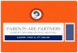 PARENTS ARE PARTNERS - Houston Independent School …€¦ ·  · 2014-10-30•Reading “Just-Right” books ... •Making inferences and predictions •Writing in a variety of