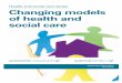 Changing models of health and social care - Audit Scotland · Changing models of health and social care | 3 Contents Exhibit data When viewing this report online, you can access background