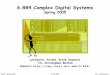 6.884 Complex Digital Systemscsg.csail.mit.edu/6.884/handouts/lectures/L01-Intro.pdf · Dawn of the transistor Bell Labs lays the groundwork: ... Hoerni invents technique for diffusing